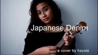 Japanese Denim - Daniel Caesar (ukulele cover by haysie)