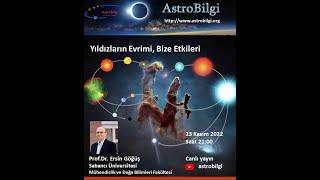 AstroBilgi: Yıldızların Evrimi, Prof.Dr. Ersin Göğüş