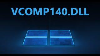 Исправить ошибку VCOMP140 DLL в Windows 10/8.1/7