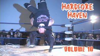 Hardcore Haven Vol. 10 (Hardcore Wrestling Clips)