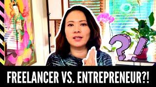 Entrepreneur vs Freelancer - Which One Are YOU in 2020?