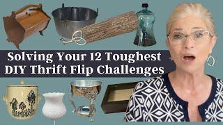 Solving Your 12 Toughest DIY Thrift Flip Challenges