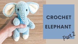 Easy Crochet Elephant (TikTok) Tutorial Part 2 | Free Amigurumi Animal Pattern for Beginners