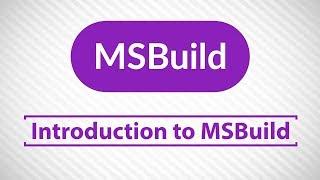 Introduction to MSBuild