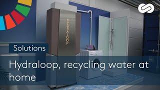 Hydraloop, recycling water at home - SOLUTIONS