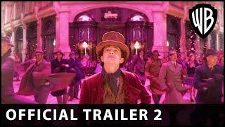 Wonka   Trailer #2   Warner Bros  UK & Ireland