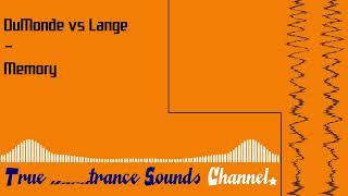 DuMonde vs Lange - Memory