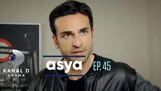 Asya Ep.45 | Avance Exclusivo | Kanal D Drama