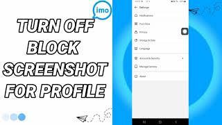 How To Turn Off Block Screenshot For Profile On Imo App