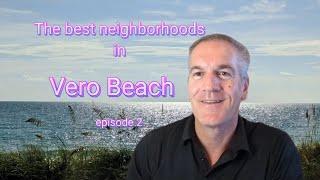 The best neighborhoods in Vero Beach - Ansley Park.  Moving to Vero Beach. @verobeachbob