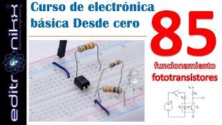 # 85 como funcionan los optotransistores - optoacoplador  (curso de electrónica básica) | editronikx