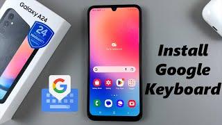 How To Install Gboard On Samsung Galaxy A24