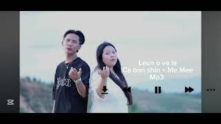 Leun o ve la : Ca Bon shin ~ me me  #audio #mp3  #ลาหู่  #lahusong  #namvuhlahuma