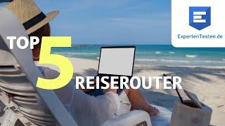 Reiserouter Test 2021 - Die besten Reiserouter im Vergleich