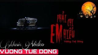 Vương Tuệ Đông | Phải Chi Em Hiểu | Official Music Video