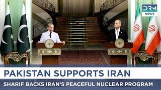 Pakistan PM Shehbaz Sharif Supports Iran’s 'Peaceful' Nuclear Program | DRM News | AC14