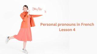 French Lesson 4 / Personal Pronouns / Learn French / French Lessons / SK Languages / Learn Languages