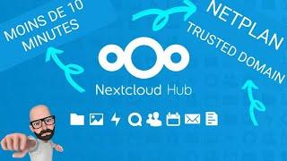 ️ NextCloud en 10 minutes + de la configuration pas prévue 