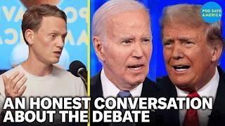 A Brutally Honest Debate Reaction | Pod Save America