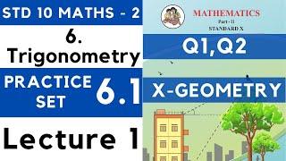 10th Trigonometry | Practice Set 6.1 Lecture 1 | SSC Class 10 Geometry | Maths 2 | Maharashtra 10th