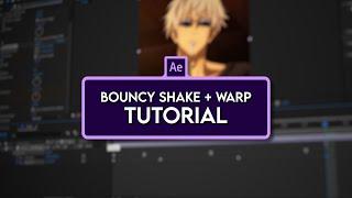 bouncy shake + warp tutorial - after effects