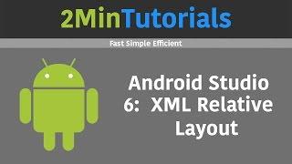 Android Studio Tutorials In 2 Minutes - 6 - XML Relative Layout