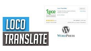 WordPress Themes und Plugins ganz einfach übersetzen mit Loco Translate