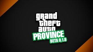 JS TEAM - GTA Province BETA 0.1.8 Official trailer