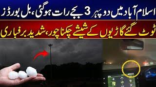Islamabad Turns Dark at 3 PM! Unbelievable Hailstorm Footage