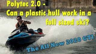 SeaDoo's Polytec 2.0 - Can a plastic hull work on a full sized ski?