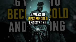 6 Ways To Become Cold And Strong ️ | Stoic Wisdom