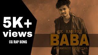 बबा // BABA // RK Rapper Ft. Tarendra star|// CG RAP SONG 2021 // starmusic official