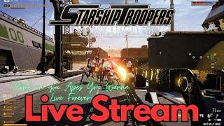 StarShip Troopers: Extermination LiveStream! (MrSlvr2000)