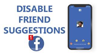 How To Turn Off Friend Suggestions On Facebook