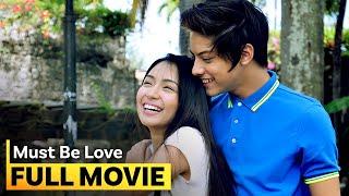 ‘Must Be Love’ FULL MOVIE | Kathryn Bernardo, Daniel Padilla