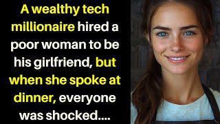 A wealthy tech millionaire hired a poor woman to be his girlfriend, but when she spoke at dinner...