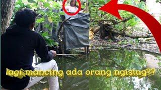 lagi mancing malah ada orang ngising