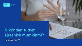 Nikohdan sudsiz ajrashish mumkinmi?