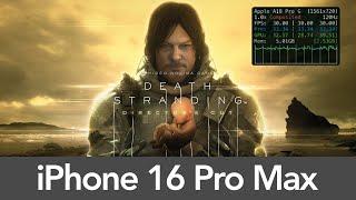 iPhone 16 Pro Max Death Stranding - Performance