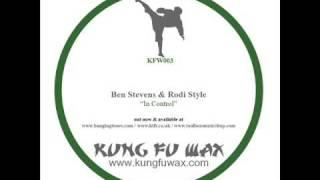 Kung Fu Wax #3 A. Ben Stevens & Rodi Style - In Control