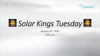 Solar Kings Tuesday Training 1 25 2022 - Featuring Special Guest Rob Sanchez