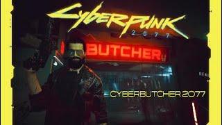 Cyberbutcher 2077