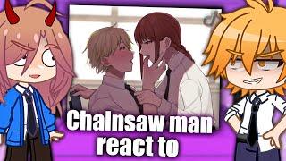 Chainsaw man react to future | Gacha club