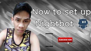 Tutorial on How to Set up Nightbot on Android Phone