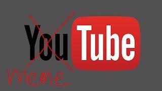 Obligatory YouTube is Killing My Channel Video.Mp17