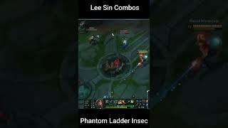 Lee Sin Combo Guide : Phantom Ladder Insec