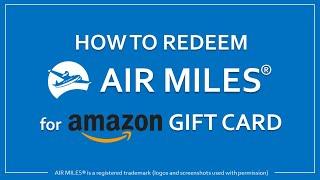 How to Redeem Air Miles for Amazon Gift Card