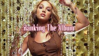 Ranking The “Oops!…I Did It Again“ Album…