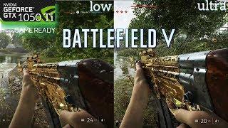 Test Graphics GTX 1050 Ti Battlefield 5 Ultra vs. Low 1080p Resolution