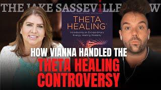 How Vianna Handled the Theta Healing Controversy